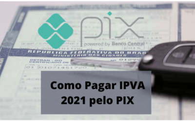 Como pagar IPVA 2021 pelo Pix