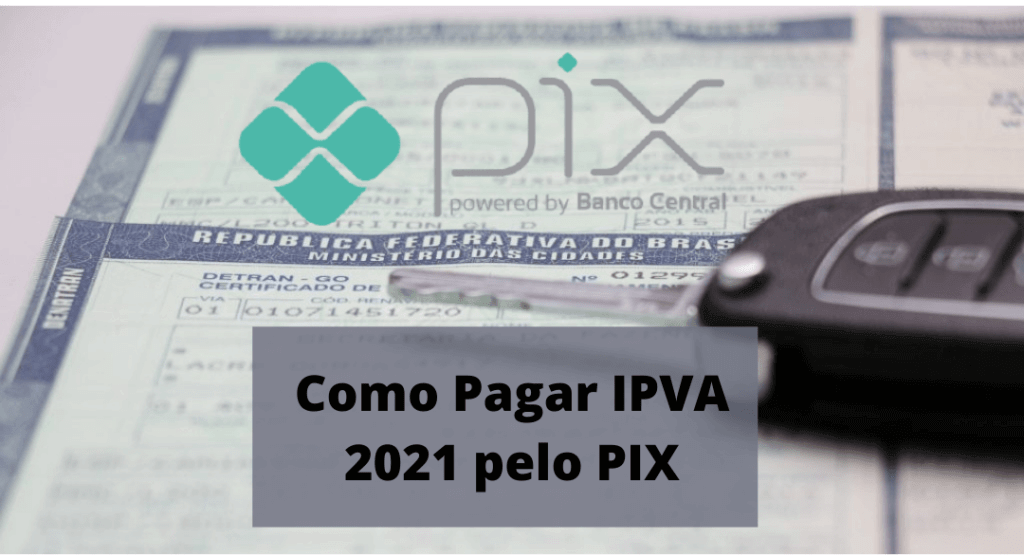 Como pagar IPVA 2022 pelo Pix
